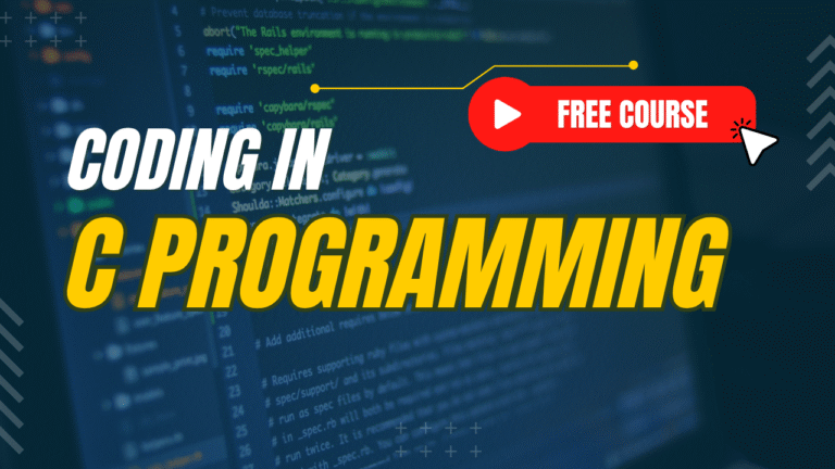 C Programming – Practical Approach for Beginners